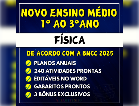 FÍSICA - Planejamentos e Atividades - Novo Ensino Médio